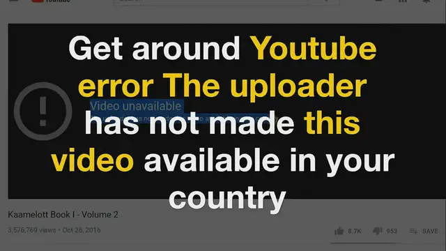 Video thumbnail for Get around Youtube error The uploader has not made this video available in your country