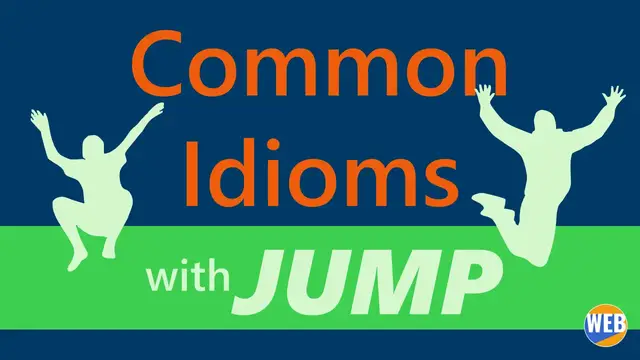 Video thumbnail for Common Idioms with JUMP