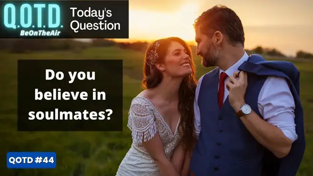 Video thumbnail for Question of the Day | Are Soulmates a Thing?