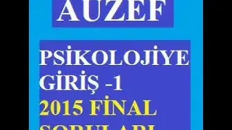 Video thumbnail for Psikolojiye Giriş -1 2015 Final Soruları