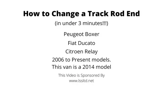 'Video thumbnail for Peugeot Boxer, Fiat Ducato, Citroen Relay track rod end change.'