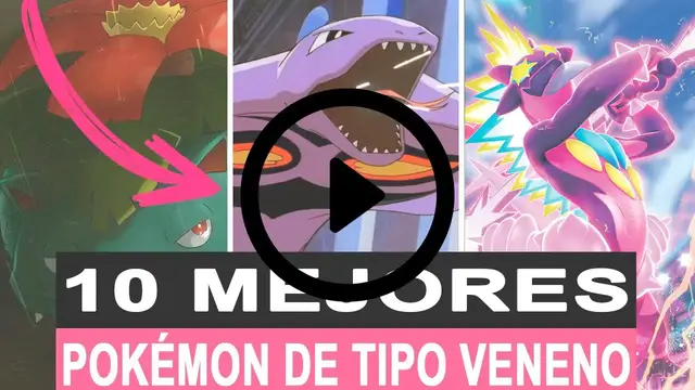 'Video thumbnail for 10 mejores Pokémon de tipo veneno'