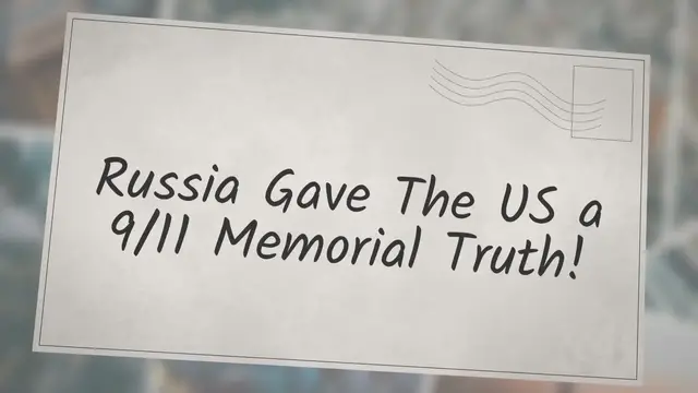 Video thumbnail for Russia Gave The US a 9/11 Memorial-Truth!