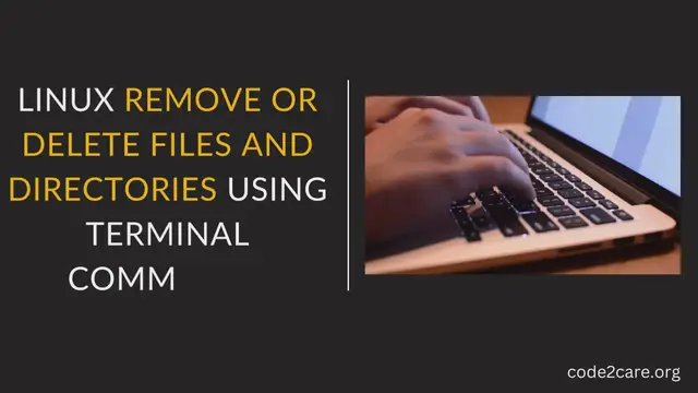 Video thumbnail for Linux Remove or Delete Files and Directories using Terminal Commands