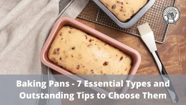 Video thumbnail for Baking Pans – 7 Essential Types and Outstanding Tips to Choose Them