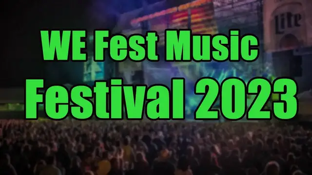 Video thumbnail for WE Fest Music Festival 2023 | Live Stream, Lineup, and Tickets Info