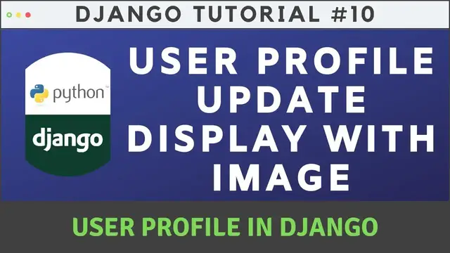 Video thumbnail for User Profile Update Display View with Image Upload in Django #10