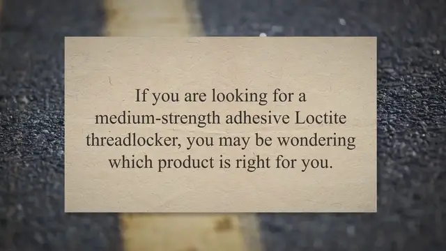 Video thumbnail for Loctite 242 vs 243 Loctite Threadlocker Comparisons