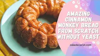 Video thumbnail for Amazing Cinnamon Monkey Bread from Scratch Without Yeast