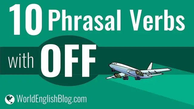 Video thumbnail for English VOCABULARY - 10 Phrasal verbs with OFF