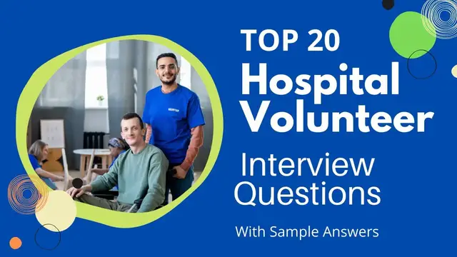 Video thumbnail for Top 20 Hospital Volunteer Interview Questions and Answers for 2022