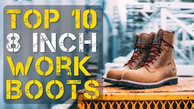 'Video thumbnail for Top 10 Best 8 Inch Work Boots for Men and Women'