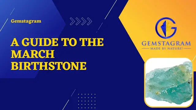 Video thumbnail for A Guide To The March Birthstone