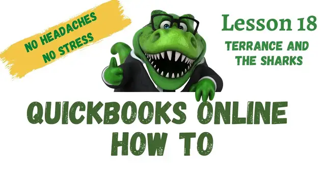 Video thumbnail for QuickBooks How To | #18 Terrance Meets the Sharks | Free QuickBooks Online Training