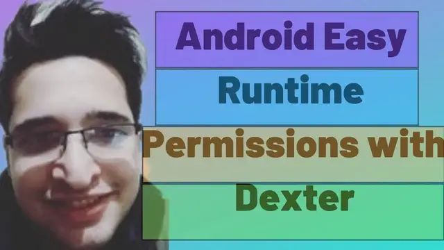 Video thumbnail for How to Implement Android Runtime Permissions using Dexter Library