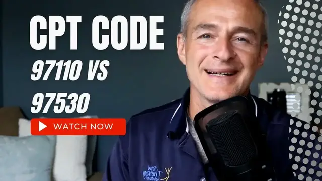 'Video thumbnail for CPT Code 97110 vs CPT Code 97530 | Medicare Billing & Documentation'