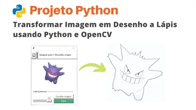 Video thumbnail for Transformar Imagem em Desenho a Lápis usando Python e OpenCV