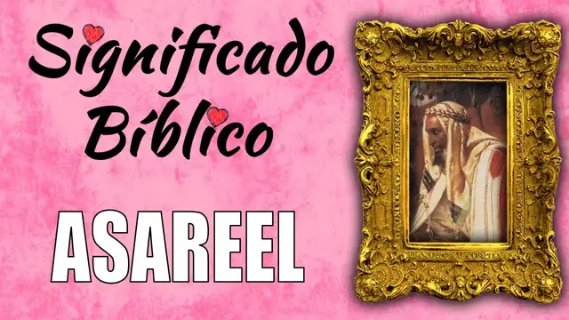Video thumbnail for Asareel Significado Bíblico | ¿Qué Significa Asareel en la Biblia? 🙏