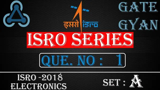 Video thumbnail for ISRO 2018 Solutions Electronics | Question 1 Set-A |ISRO Previous Year Paper| ISRO SERIES| GATE GYAN
