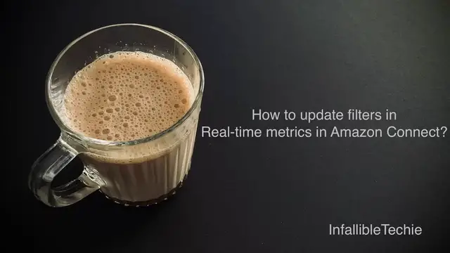 Video thumbnail for Update filters in Real time metrics in Amazon Connect