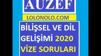 Video thumbnail for Auzef Bilişsel ve dil gelişimi 2020 vize soruları