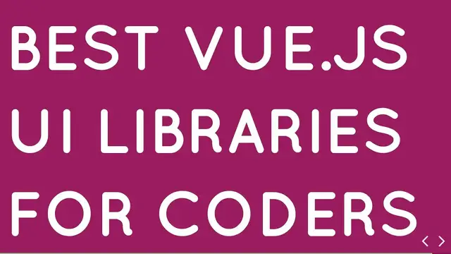 Video thumbnail for Use this 21 Best Vue js UI Libraries for Building Web and Mobile Apps