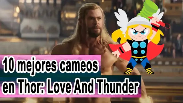 'Video thumbnail for 10 mejores cameos en Thor Love And Thunder'