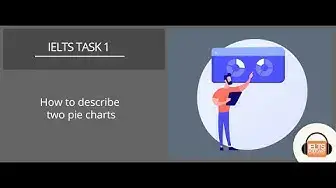 Video thumbnail for How to describe two pie charts for IELTS Task 1