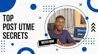 Video thumbnail for Post UTME Exam Preparation Tips to Score High and Gain Admission