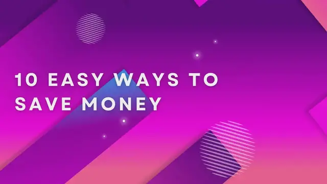 Video thumbnail for 10 Easy Ways To Save Money