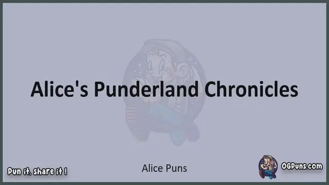 Video thumbnail for Alice - Jokes, Puns, Wordplays, and Laughter