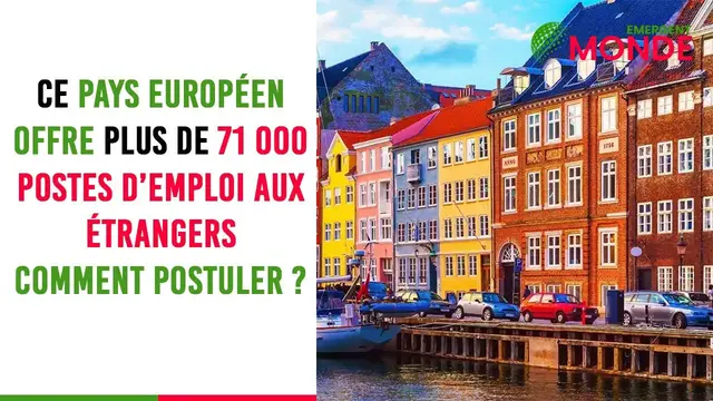 Video thumbnail for Ce pays européen offre plus de 71 mille postes d’emploi aux étrangers - Comment postuler ?