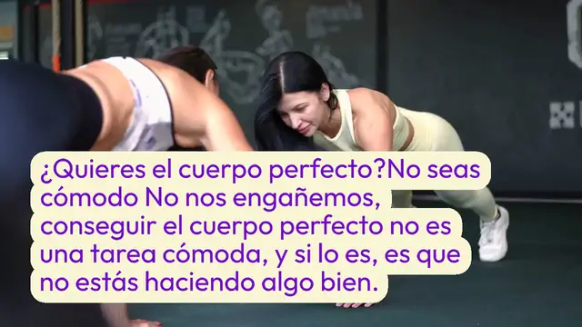 Video thumbnail for ¿Quieres el cuerpo perfecto? No seas cómodo