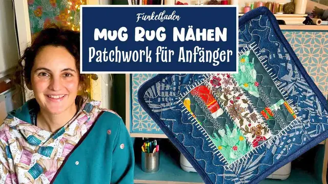 Video thumbnail for Super einfach Mug Rug  nähen - Patchwork nähen für Anfänger - Schnelles Stoffreste Projekt