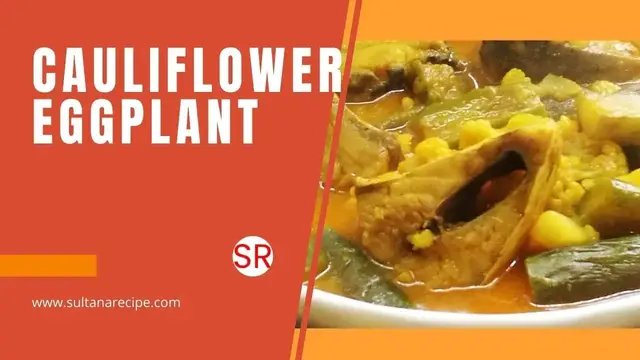 Video thumbnail for How To Make Best Vegan Cauliflower Eggplant Recipe | Cauliflower Eggplant Curry