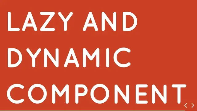 Video thumbnail for Lazy Components and Dynamic Components in Vue js
