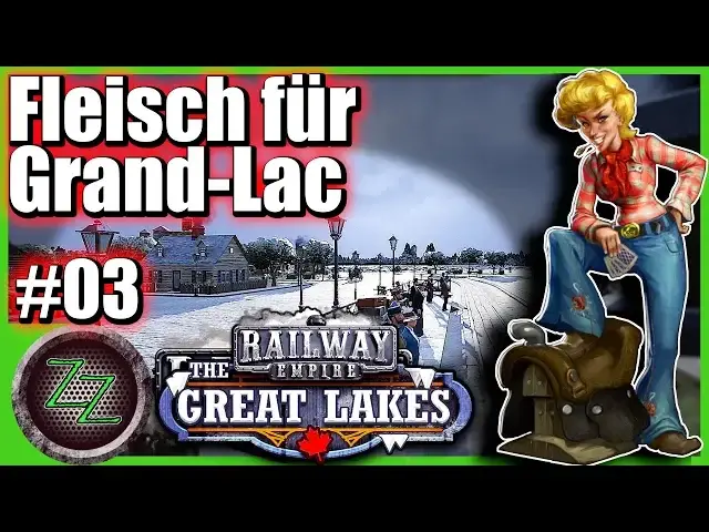 Video thumbnail for The Great Lakes Railway Empire - Dominion Day - 03 - 32000 Einwohner in Grand Lac & 800 000 Umsatz