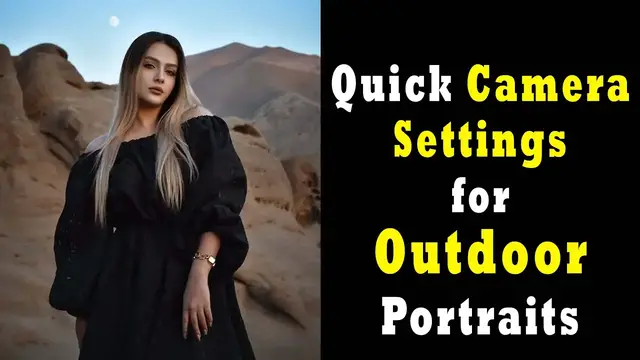 Video thumbnail for Quick Camera settings for outdoor portraits