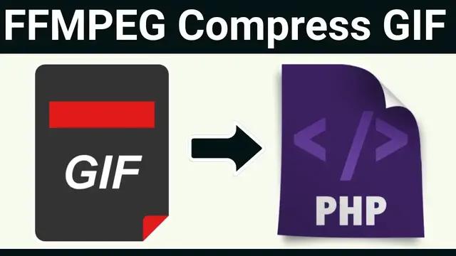 Video thumbnail for PHP FFMPEG Script to Compress Size of GIF Animation Files in Browser Using HTML5 Form
