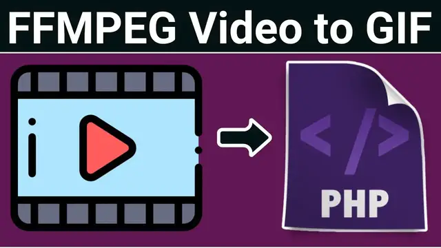 Video thumbnail for PHP FFMPEG Script to Convert Video to GIF Animation Using Start & End Time in Browser Using HTML5