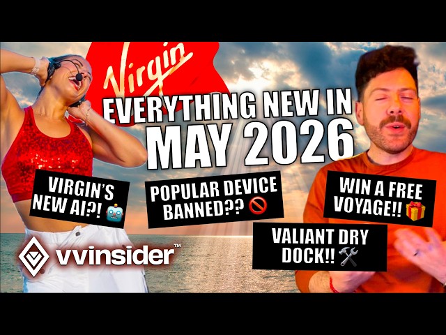 Video thumbnail for Virgin Voyages May 2026 Update: New Cast, Dry Dock News & AI