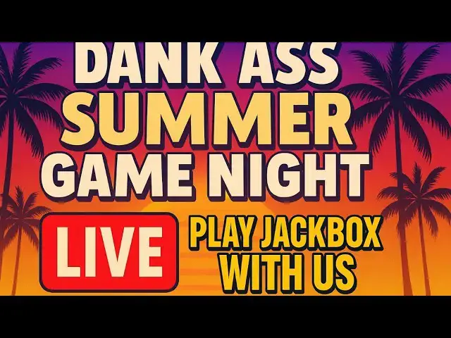'Video thumbnail for 🔥🚨Dank Ass Summer Game Night LIVE! 🕹️| Play Jackbox With Us | TheDailyDank.com'
