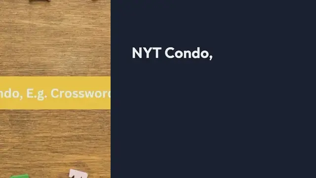 Video thumbnail for NYT Condo, E.g. Crossword Clue Puzzle Answer from September 24, 2024