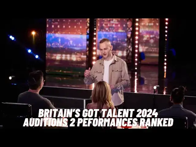 Video thumbnail for Britain's Got Talent 2024 Auditions 2 Peformances Ranked