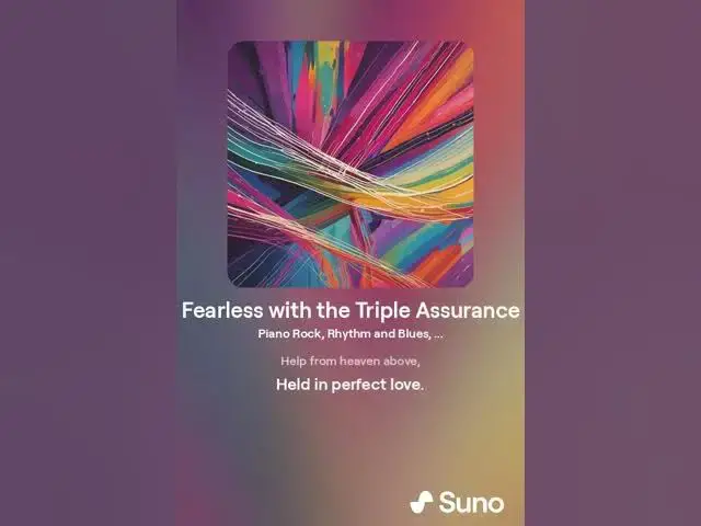 Video thumbnail for Fearless with the Triple Assurance - Uplifting Christian Song