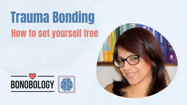 Video thumbnail for Trauma Bonding: How to Cope | Shefali Batra x Bonobology