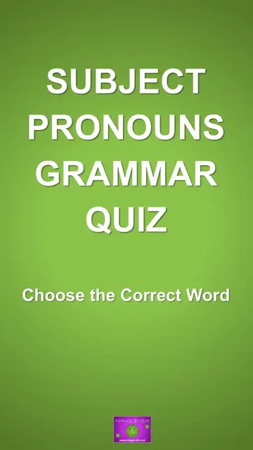 Video thumbnail for Subject Pronouns Grammar Quiz: Choose the Correct Word! #1