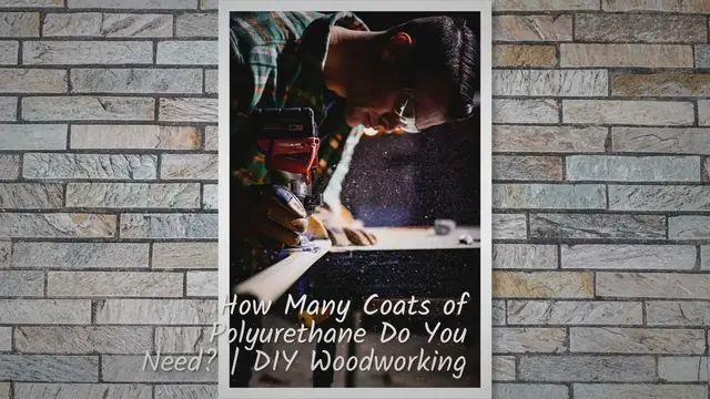 Video thumbnail for How Many Coats of Polyurethane? | DIY Woodworking