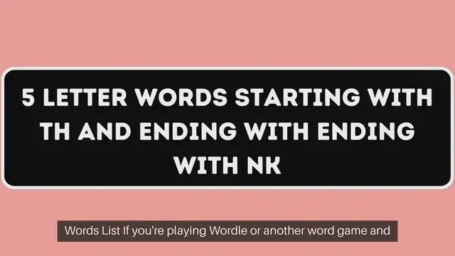 Video thumbnail for 5 Letter Words Starting with TH and Ending with Ending with NK All Words List