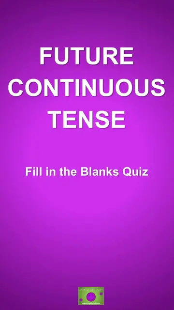 Video thumbnail for Future continuous tense - Fill in the Blanks Quiz #1